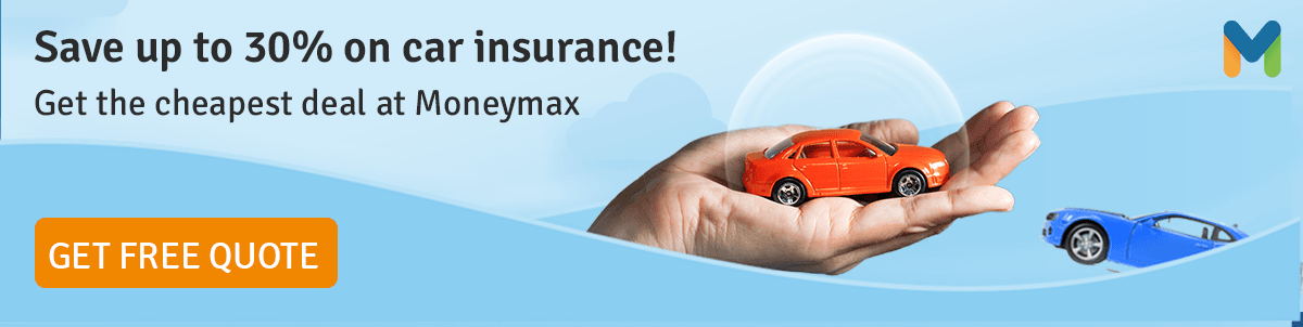 Get the cheapest car insurance at Moneymax! Get the cheapest car insurance at Moneymax!