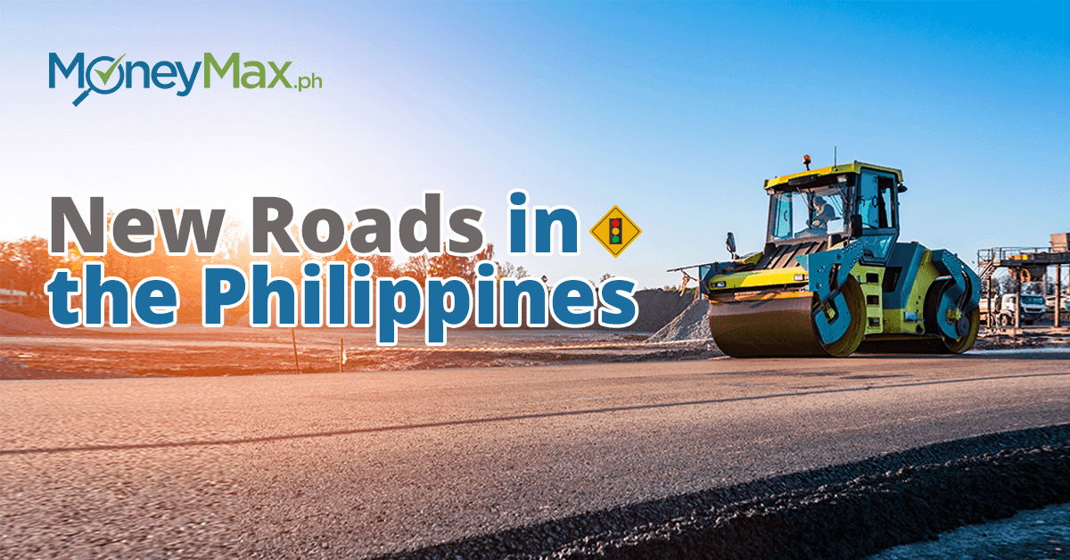 Build Build Build New Roads | MoneyMax.ph Build Build Build New Roads | MoneyMax.ph