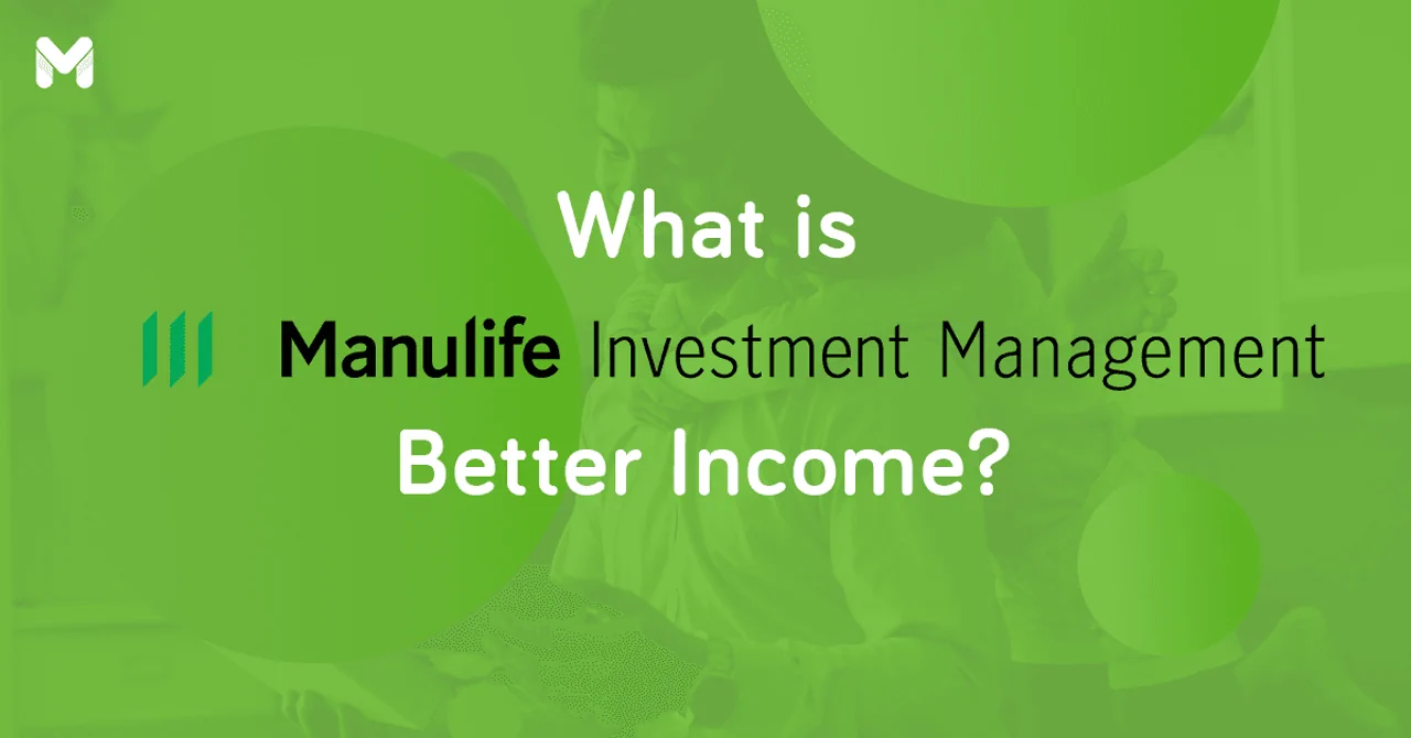 Manulife Investment Management’s Better Income: Things to Know Before Investing