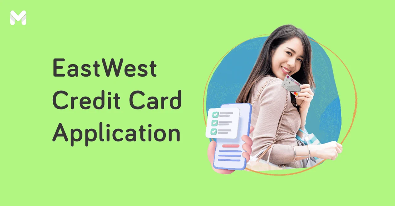 Eastwest Credit Card Application: Requirements and Step-by-Step Guide