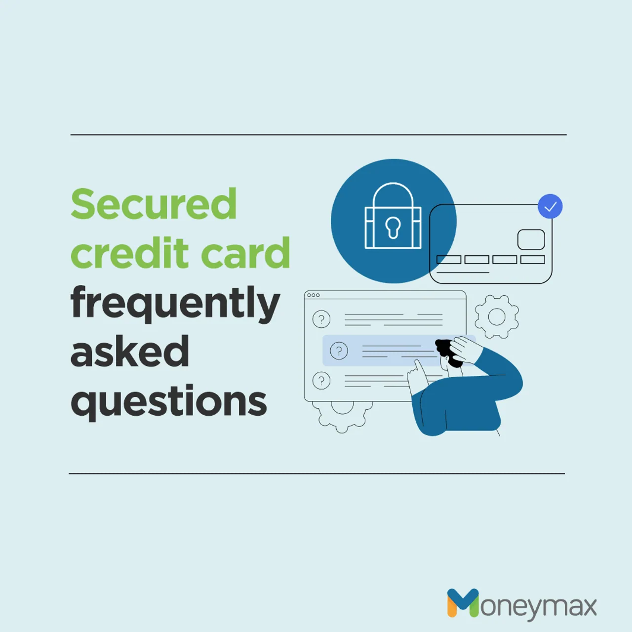 secured credit card FAQs