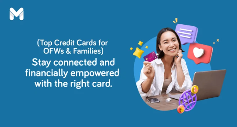 5 Best Credit Cards for OFWs and Their Families in the Philippines (2025)