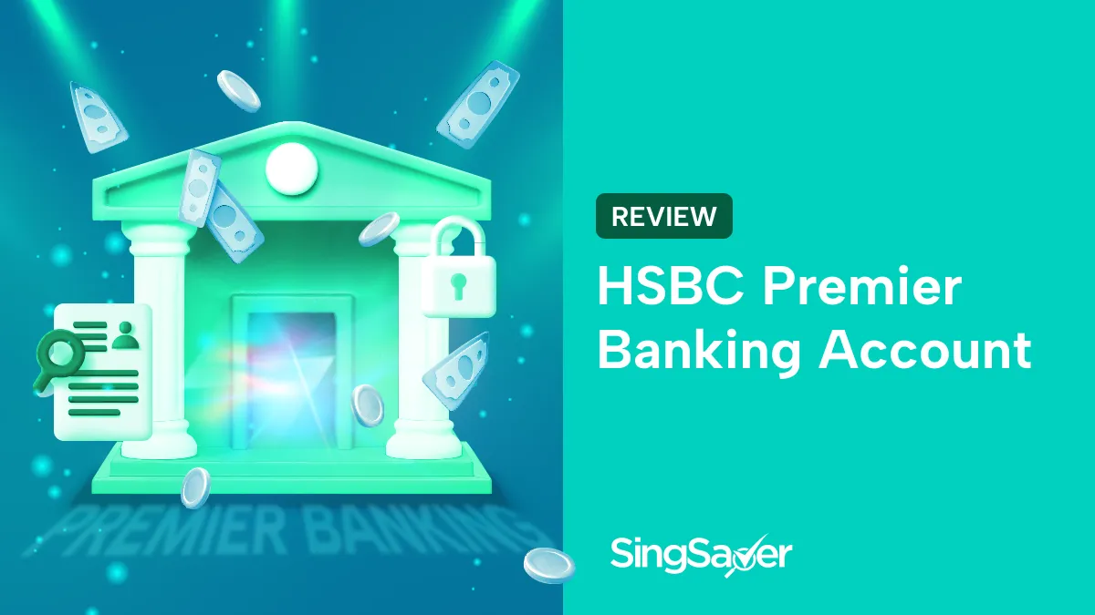 HSBC Premier Singapore Bank Account Review (2025)