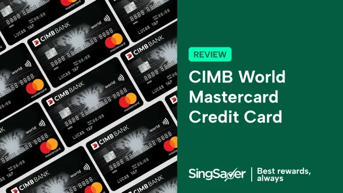 CIMB World Mastercard Review: Unlimited 2% Cashback With a Hint of Luxury
