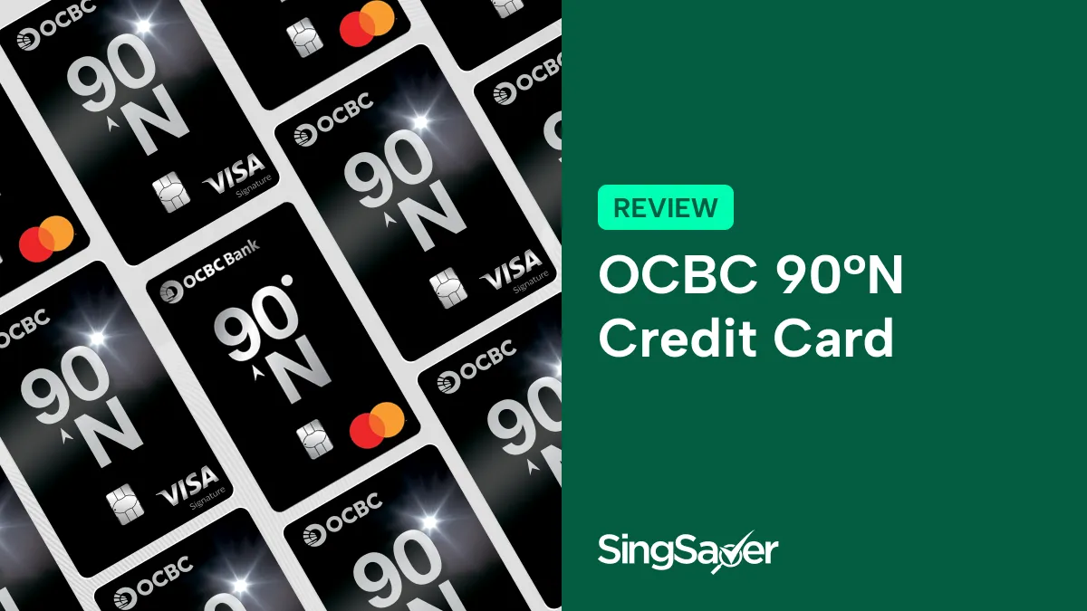 OCBC 90°N Credit Card Review: Miles with no expiry on every spend