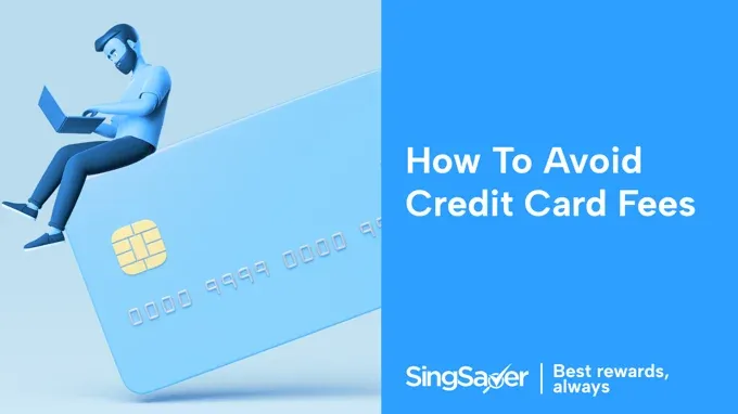 What Are The Different Credit Card Fees And How To Avoid Them?
