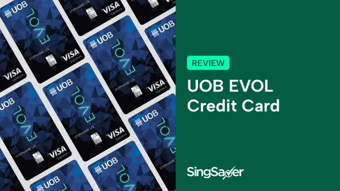 UOB EVOL Credit Card Review: Up to 10% Cashback & Potentially No Annual Fees