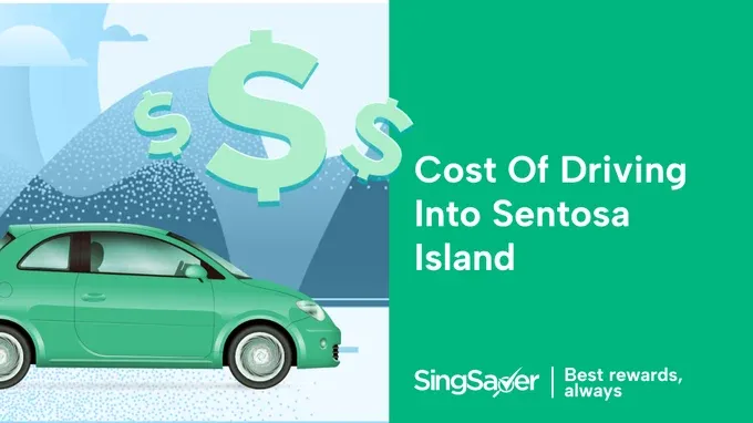 Sentosa Island: Entrance Fee and Parking Rates (2025)