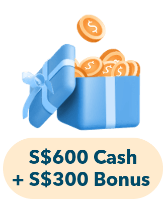 S$600 Cash + S$300 Bonus Cash via PayNow 