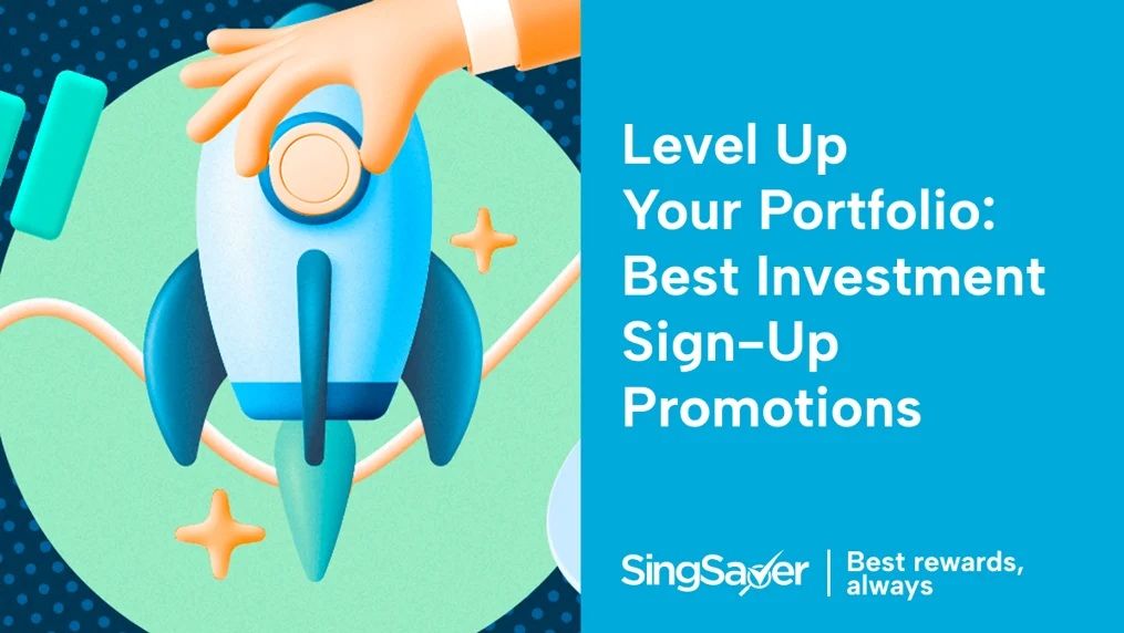 Best Investment Sign-up Promotions In Singapore (2026)