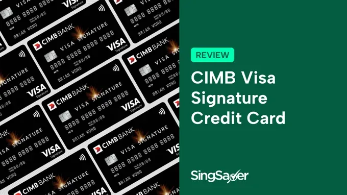 CIMB Visa Signature Credit Card Review: Boosted 10% Cashback For Young Adults, Families, & Pet Owners