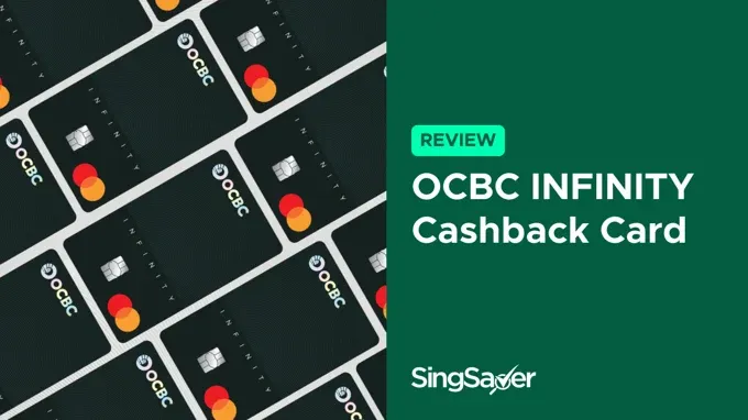 OCBC INFINITY Cashback Card Review: Is It Your New Gateway To "Infinite" Cashback?