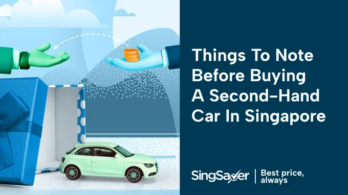 Guide to Buying a Second-Hand Used Car in Singapore