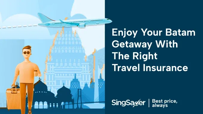 Best Travel Insurance to Batam from Singapore